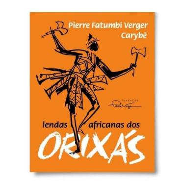 Imagem de Lendas africanas dos orixas - PIERRE VERGER