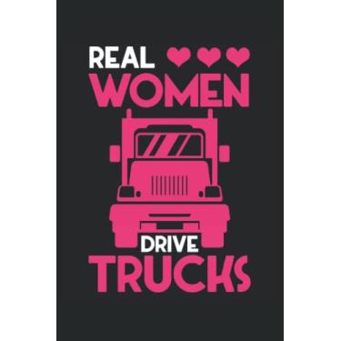 Imagem de Real Women Drive Trucks: Taccuino per camion agricoltura dell'autista della ragazza