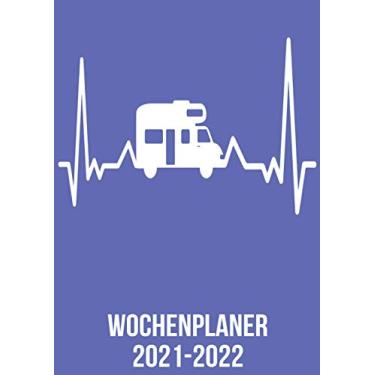 Imagem de Wochenplaner 2021-2022: 2 Jahres Wochenplaner zum notieren, organisieren und planen DIN A4. Kalender/Terminkalender/Kontakt- / Geburtstags ... und 2022 / Camping Mobil heartbeat herzschlag