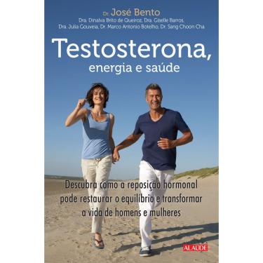 Imagem de Livro - Testosterona, energia e saúde: descubra como a reposição hormonal pode restaurar o equilíbrio e transformar a vida de homens e mulheres.