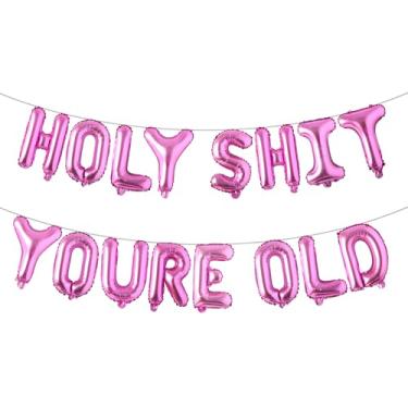 Imagem de Holy Shit You're Old Balloon Banner Birthday Decorations, Balloons Old as Shit Sash Happy Birthday for Over The Hill Funny Old Age Birthday Decorations Supplies (HOLY SHIT YOURE OLD Rose Red)