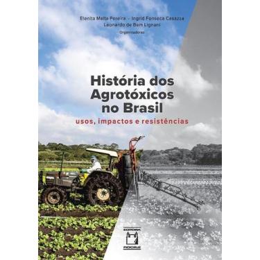 Imagem de Livro - História dos agrotóxicos no Brasil