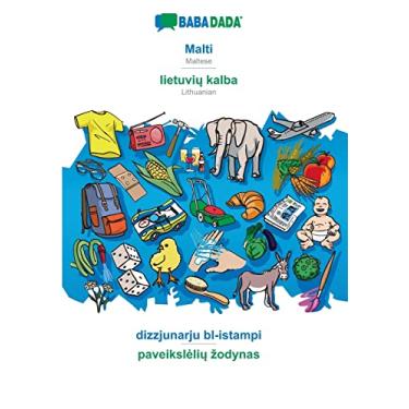 Imagem de BABADADA, Malti - lietuvių kalba, dizzjunarju bl-istampi - paveikslelių zodynas: Maltese - Lithuanian, visual dictionary