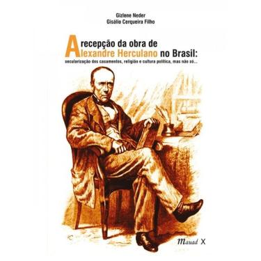 Imagem de A Recepção Da Obra De Alexandre Herculano No Brasil