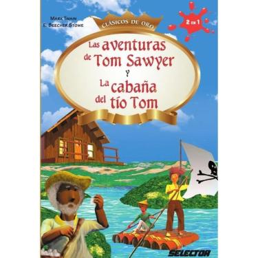 Imagem de Las Aventuras de Tom Sawyer y La cabaña del tío Tom - Espanhol