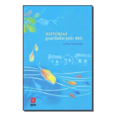 Imagem de História Guardadas Pelo Rio - SM EDICOES, Sortido