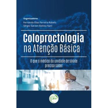 Imagem de Livro - Coloproctologia na atenção básica: O que o médico da unidade d