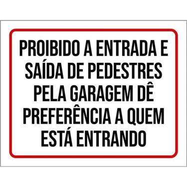 Imagem de Placa Proibido Entrada Saída Pedestres Pela Garagem 36X46
