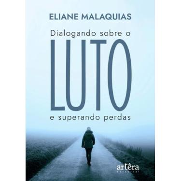 Imagem de Livro - Dialogando Sobre o Luto e Superando Perdas