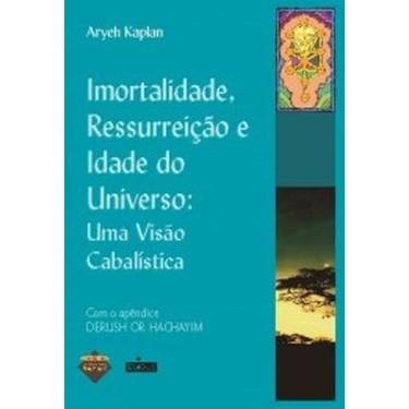 Imagem de Imortalidade, ressurreição e idade do universo: uma visão cabalística 