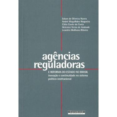 Imagem de Agencias Reguladoras E Reforma Do Estado No Brasil