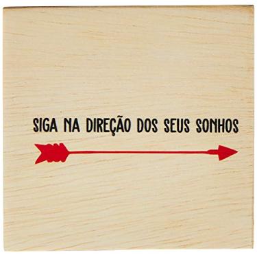 Imagem de Arte Maníacos Bloco em madeira Siga Na Direção Dos Seus Sonhos Flecha - 15x15cm