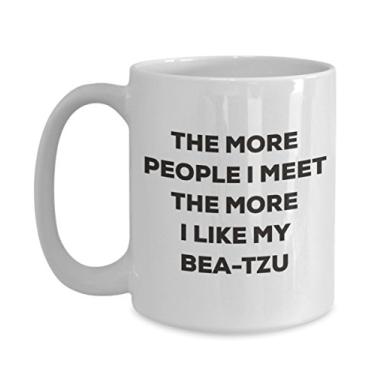 Imagem de Caneca The more people I meet the more I like my Bea-tzu - Caneca de café divertida - Presente fofo para amante de cães de Natal