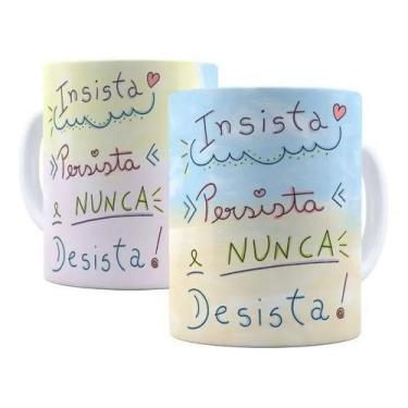 Imagem de Caneca Porcelana Frases de Motivação Insista, Persista E Nunca Desista