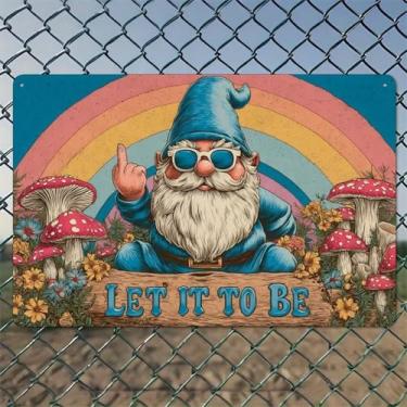 Imagem de Let It To Be Gnome Arte de parede de alumínio rústico e placa de metal - 20 x 30 cm vintage decoração interna e externa para casa, escritório, café, quintal e jardim