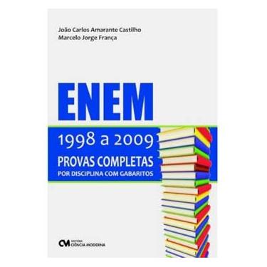 Imagem de Livro - Enem - 1998 a 2009 Provas Completas por Disciplina Com Gabaritos - João Carlos Amarante Castilho e Marcelo Jorge França
