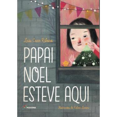 Imagem de Papai Noel Esteve Aqui - 3ª Ed