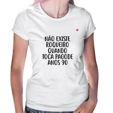 Imagem de Baby Look Não existe roqueiro quando toca pagode anos 90 - Foca na Mod