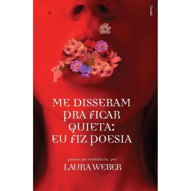 Imagem de Me Disseram Pra Ficar Quieta: Eu Fiz Poesia