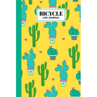 Imagem de Bicycle Log Journal: Cycling Logbook Cactuses Cover, Bike Riding, Bicycle Lovers, Log Book to keep track of daily Biking Training | 120 Pages, Size 6" x 9" | by Boris Wegener