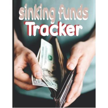 Imagem de Sinking Funds Tracker: budget Tracker, Cash Saving Ledger, notebook
