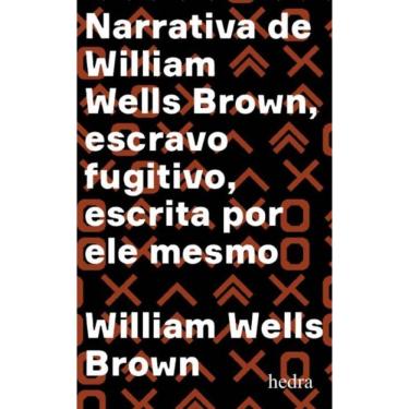 Imagem de Narrativa De William Wells Brown, Escravo Fugitivo
