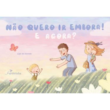 Imagem de Não Quero ir Embora! E Agora?