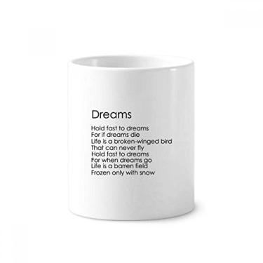 Imagem de Poetry Citação Hold Fast to Dreams suporte para caneta de escova de dentes caneca de cerâmica suporte lápis copo