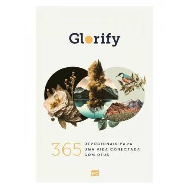 Imagem de Glorify: 365 Devocionais Para Uma Vida Conectada Com Deus