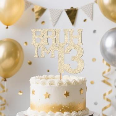 Imagem de Champagne Gold Glitter Bruh I'm 13 Birthday Cake Topper, Funny Happy Birthday Decorations for Boys Girls 13th Birthday Party Cake Decorations Supplies