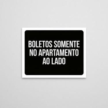 Imagem de Placa Acm Boletos Somente Apartamento Lado 18X23 - Sinalizo