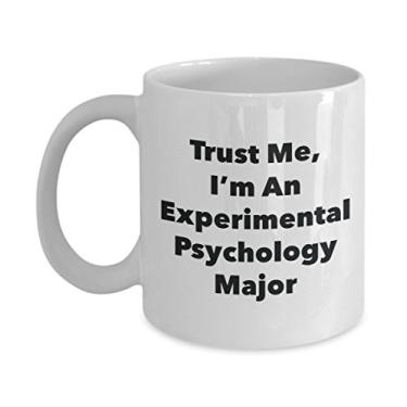 Imagem de Caneca Trust Me, I'm An Experimental Psychology Major - Caneca de café divertida - Lindas ideias de presentes de formatura para amigos e colegas de classe