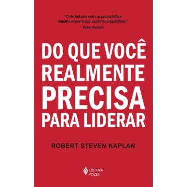 Imagem de Do Que Você Realmente Precisa Para Liderar