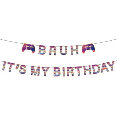 Imagem de Faixa Bruh It's My Birthday, Pré-Enfiada Faixa Engraçada de Aniversário Materiais Coloridos e Duráveis para Decoração de Festas para Rapazes Pré-Adolescentes e Adolescentes