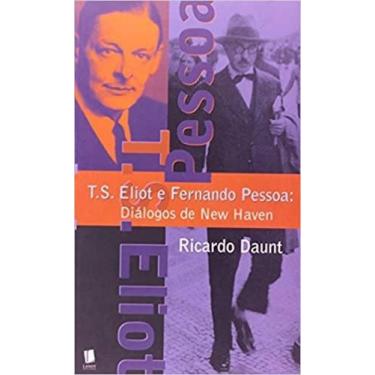 Imagem de Livro T.S. Eliot E Fernando Pessoa Diálogos De New Have - Landy