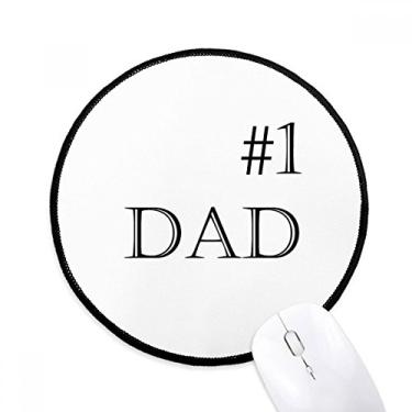 Imagem de DIYthinker No.1 Dad Father's Festival Quote Mouse Pad Desktop Office Tapete Redondo para Computador