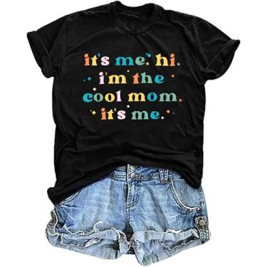 Imagem de Camiseta Mama feminina It's Me Hi I'm The Cool Mom It's Me Camiseta Mom Life Tops Casual Mama Gift Blusa, Preto, G