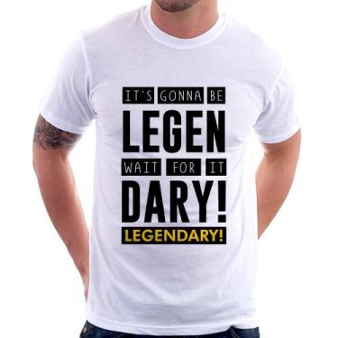 Imagem de Camiseta It's gonna be Legendary - Foca na Moda, Branco, G
