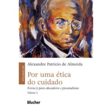 Imagem de Por uma ética do cuidado: Ferenczi para educadores e psicanalistas - E