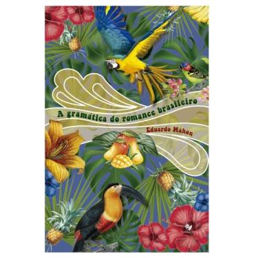 Imagem de A Gramática Do Romance Brasileiro