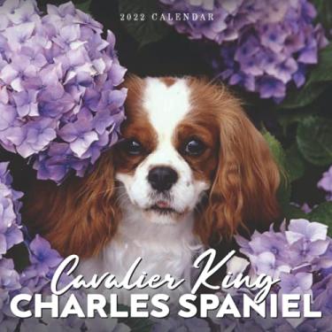 Imagem de Cavalier King Charles Spaniel 2022 Calendar: From January 2022 to December 2022 - Square Mini Calendar 8.5x8.5" - Small Gorgeous Non-Glossy Paper