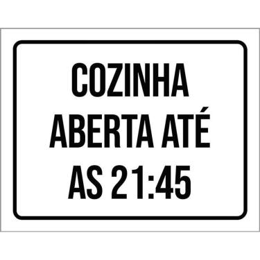 Imagem de Placa Sinalização - Cozinha Aberta Até As 21H45 36X46