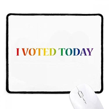 Imagem de LGBT Mouse pad bandeira de arco-íris I Vote Today borda costurada tapete de borracha para jogos