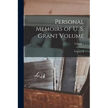Imagem de Personal Memoirs of U. S. Grant Volume; Volume 2