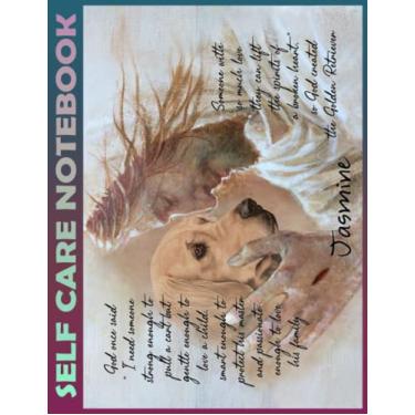 Imagem de Self Care Notebook: So God created the Golden retriever personal My Self-Care, Nutrition, Fitness, Goal Planner for Productivity, Time Management and ... a Happier, Healthier & More Grateful Mindset
