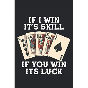 Imagem de if i win its skill Poker notebook |: sketchbook with 120 pages squared, Graph Paper Composition Notebook: Grid Paper, Quad Ruled, 120 pages Softcover (6x9 inch)