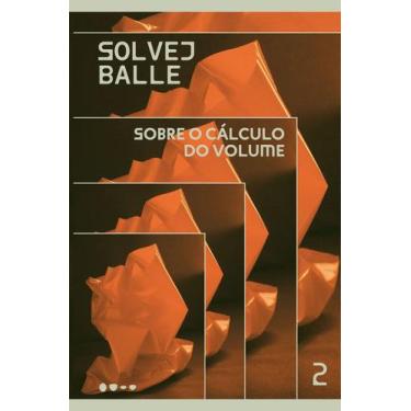 Imagem de Sobre o Cálculo do Volume - 2 - TODAVIA EDITORA, Sortido