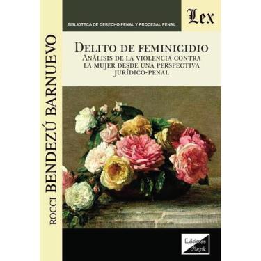 Imagem de Delito de feminicidio. Análisis de violencia contra la mujer desde per