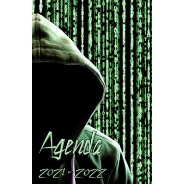 Imagem de Agenda 2021 – 2022: Organiseur Scolaire 2021 2022 | Planificateur Journalier (Septembre 2021 / Août 2022, 1 jour par page) pour une année scolaire ... hacker | Etudiants Collège Lycée, université.