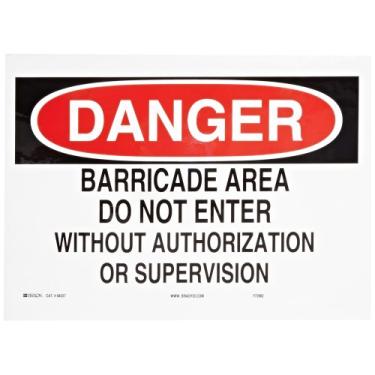 Imagem de Brady Placa de admissão de poliéster autoadesiva 84037, 25,4 cm x 35,5 cm, legenda "Barricade Area Do Not Enter Without Authorization or Supervision"